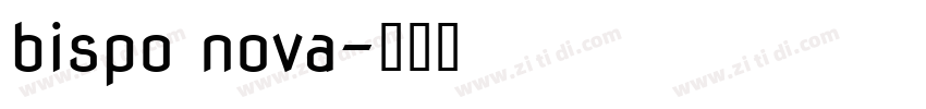 bispo nova字体转换